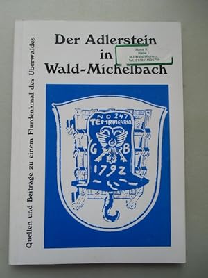 Der Adlerstein in Wald-Michelbach Quellen Beiträge Flurdenkmal des Überwaldes