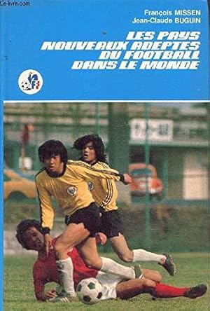 Seller image for Les pays nouveaux adeptes du football dans le monde for sale by JLG_livres anciens et modernes