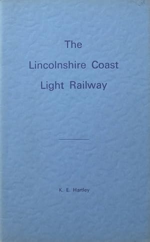 THE LINCOLNSHIRE COAST LIGHT RAILWAY