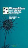Seller image for Micropolticas del los grupos : para una ecologa de las prcticas colectivas for sale by AG Library