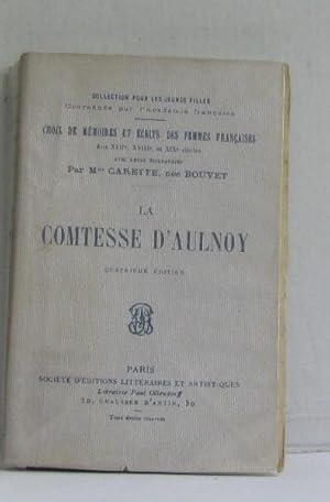 Imagen del vendedor de La comtesse d'aulnoy - Choix de mmoires et crits des femmes franaises aux XVIIe XVIIIe et XIXe sicles a la venta por crealivres