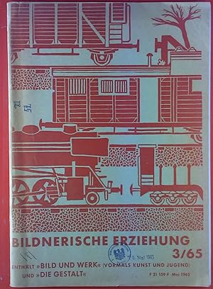 Seller image for Bildnerische Erziehung. HEFT 3/65, 1. Jahrgang, Enthlt -Bild und Werk- (vormals Kunst und Jugend) und -Die Gestalt- for sale by biblion2