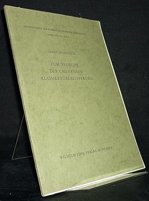 Seller image for Zum Problem der Casinenser Klassikerberlieferung. Von Franz Brunhlzl. (= Abhandlungen der Marburger Gelehrten Gesellschaft, Jahrgang 1971, Nr. 3). for sale by Antiquariat Kretzer