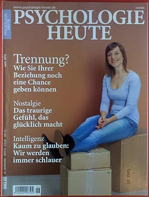 Bild des Verkufers fr Psychologie heute, HEFT 6/2014 - 41. Jahrgang, INHALT: Trennung: Wie Sie ihrer Beziehung noch eine Chance geben knnen - Nostalgie: Das traurige Gefhl, das glcklich macht - Intelligenz: Kaum zu glauben: Wir werden immer schlauer. zum Verkauf von biblion2