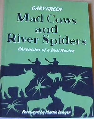 Mad Cows and River Spiders: Chronicles of a Dusi Novice