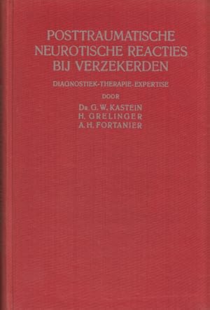 Bild des Verkufers fr Posttraumatische neurotische reacties bij verzekerden. Diagnostiek - therapie - expertise. zum Verkauf von Buch von den Driesch