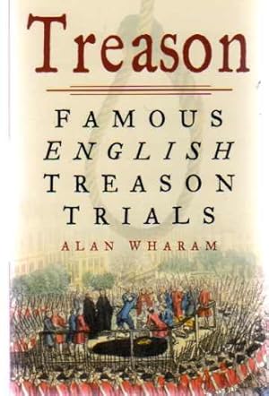 Treason : Famous English Treason Trials