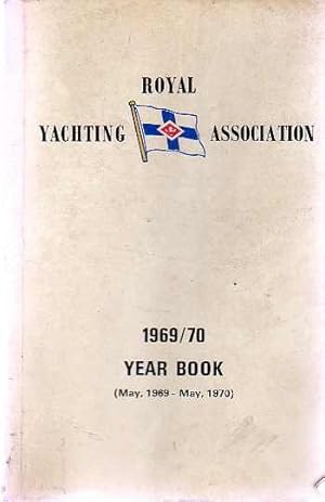 Royal Yachting Association : 1969-70. Year Book. May, 1969-May, 1970 : 1969-70. Year Book. May, 1...