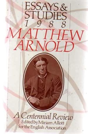 Essays and Studies 1988 Matthew Arnold 1988: A Centennial Review