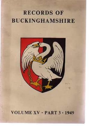 Records of Buckinghamshire : Volume XV - Part 3