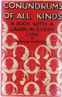 Conundrums of All Kinds : A Book with a Laugh in Every Line