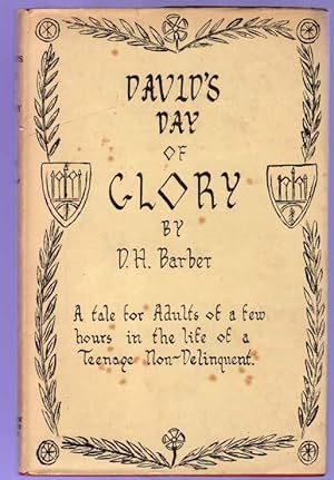 David's Day of Glory - a Tale for Adults About a Teenage Non-Delinquent