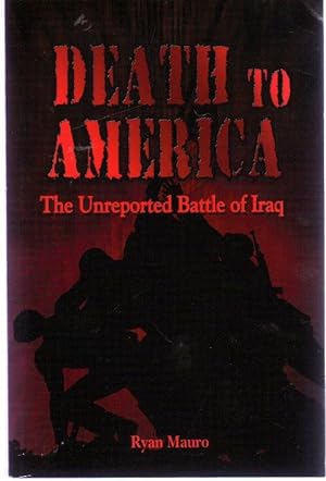 Death to America : The Unreported Battle