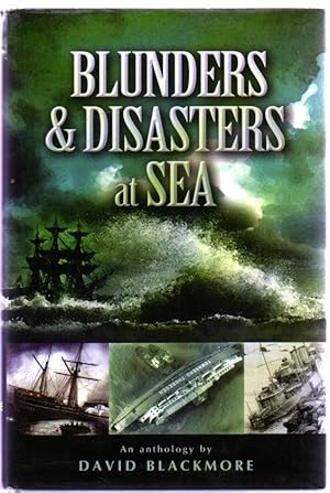 Blunders and Disasters at Sea