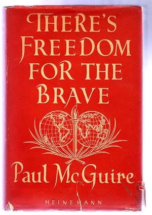 There's Freedom for the Brave : An Approach to World Order