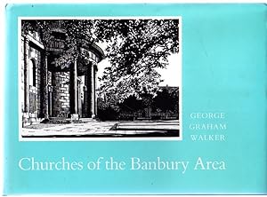 Churches of the Banbury Area : Drawings of the Churches in the Deanery of Deddington and some Oth...