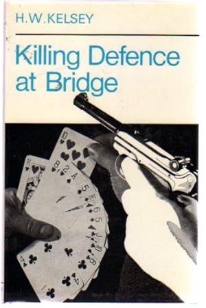 Killing Defence at Bridge