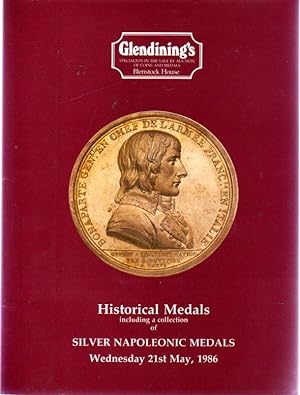 Glendining's Catalogue of Historical Medals Including a Collection of Silver Napoleonic Medals