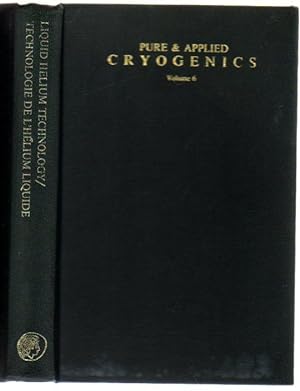 Pure & Applied Cryogenics : Volume 6 - Liquid Helium Technology