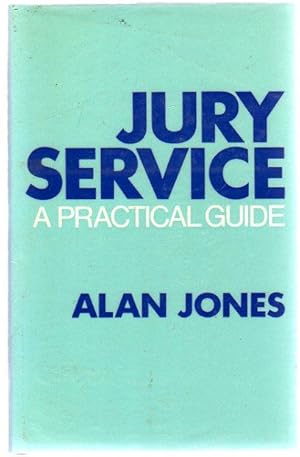 Jury Service : A Practical Guide