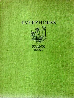 Everyhorse : A Selection of Studies Grave and Gay