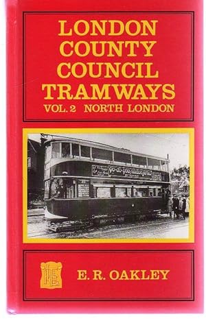 London County Council Tramways : Volume II - North London
