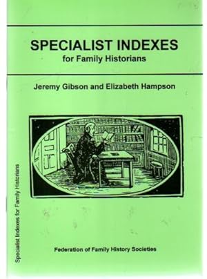 Specialist Indexes for Family Historians