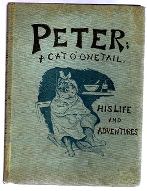 Peter a Cat o' One Tail : His Life and Adventures