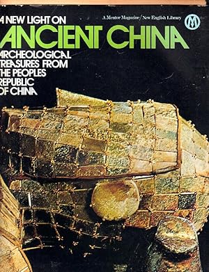 A New Light on Ancient China - Archaeological Treasures from the Peoples Republic of China