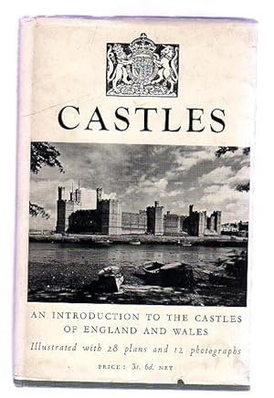 Castles : An Introduction to the Castles of England and Wales