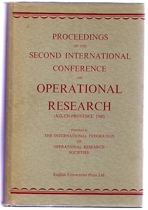 Proceedings of the Second International Conference on Operational Research (Aix-en-Provence 1960)