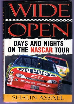 Wide Open : Days and Nights on the Nascar Tour