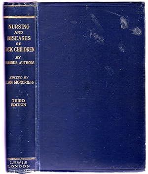 A Textbook on the Nursing and Diseases of Sick Children for Nurses