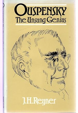 Ouspensky : The Unsung Genius