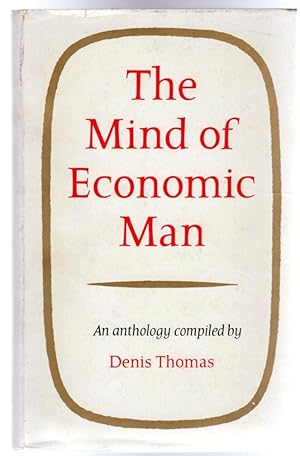 The Mind of Economic Man : An Anthology