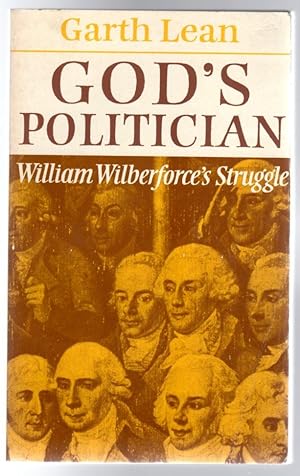 God's Politician : William Wilberforce's Struggle