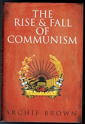 The Rise and Fall of Communism