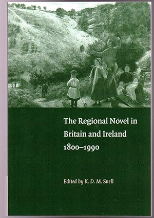 The Regional Novel in Britain and Ireland, 1800-1990