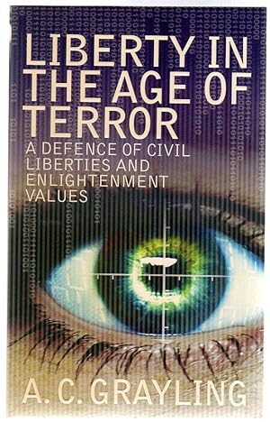 Liberty in the Age of Terror : In Defence of Civil Society and the West's Enlightenment Values