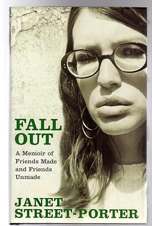 Fall Out : A Memoir of Friends Made and Friends Unmade (SIGNED)