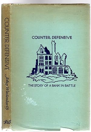 Counter Defensive - being the story of a Bank in Battle