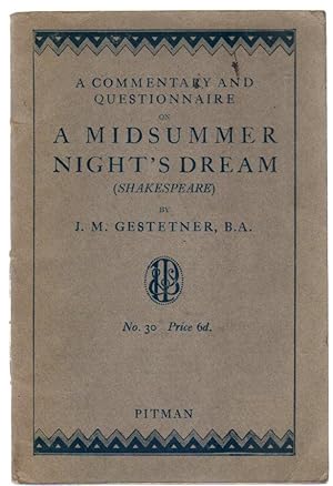 A Commentary and Questionairre on a Midsummer Night;'s Dream