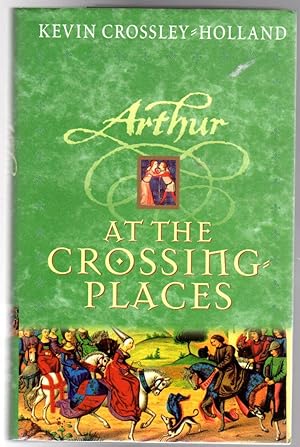 Arthur : At the Crossing Places (SIGNED COPY)