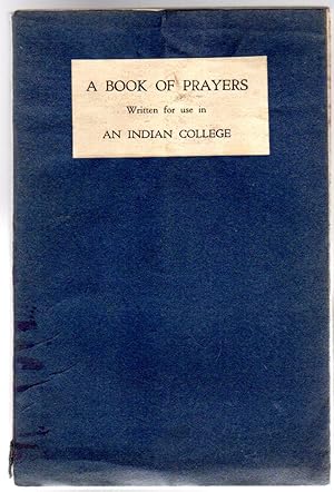 A Book of Prayers Written for Use in an Indian College