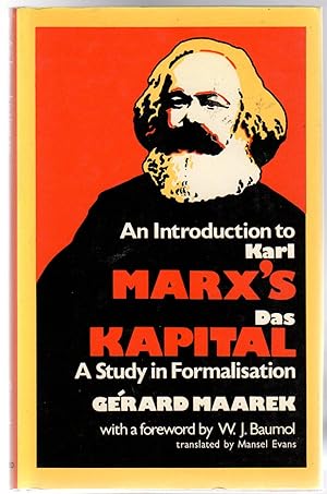 Introduction to Karl Marx's 'Das Kapital' : A Study in Formalisation