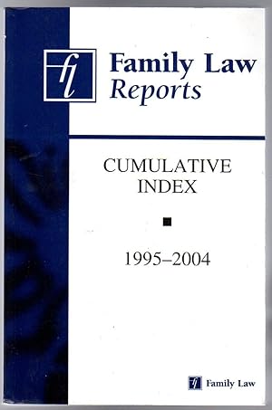 Family Law Reports Cumulative Index 1995-2004