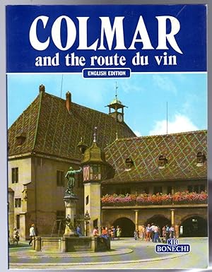 Colmar and the Route Du Vin