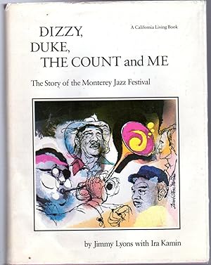 Dizzy Duke the Count and me : the story of the Monterey Jazz Festival