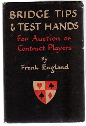 Bridge Tips And Test Hands : For Auction or Contract Players