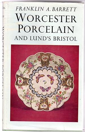 Worcester Porcelain and Lund's Bristol